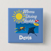 Mamas tauchen Buddy Design - Square Magnet Button (Vorderseite)