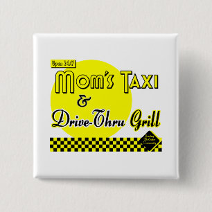 Mamas Taxi Funny Sprichwort Schaltfläche Button