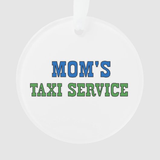 Mamas Taxi Service Ornament (Vorderseite)