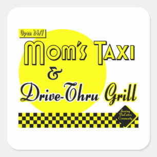 Mamas Taxi- und Drive-Thru-Grill-Aufkleber Quadratischer Aufkleber