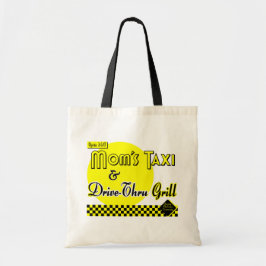 Mamas Taxi und Drive Thru Grill Sprichwort Tasche
