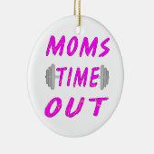 Mamas Time Out Barbell Keramik Ornament (Rechts)