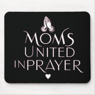 Mamas vereint im Gebet Mousepad