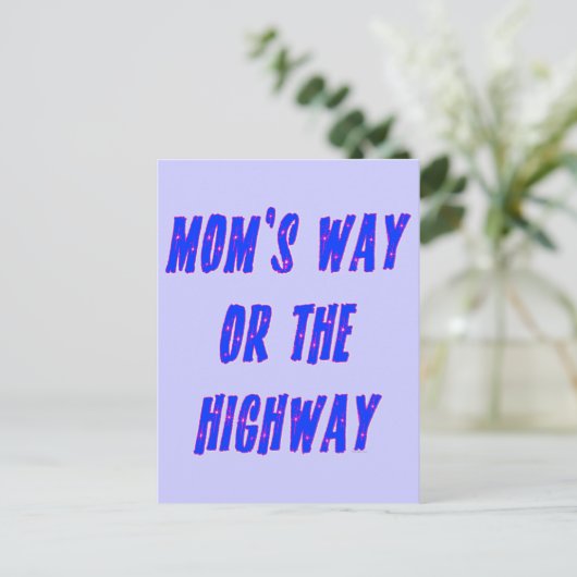 Mamas Way oder Highway Sprichwort Postkarte (Stehend Vorderseite)