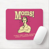 Mamas: Wie Vater, nur schlauer Mousepad (Mit Mouse)