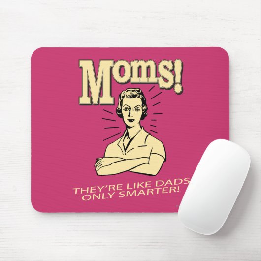 Mamas: Wie Vater, nur schlauer Mousepad (Mit Mouse)
