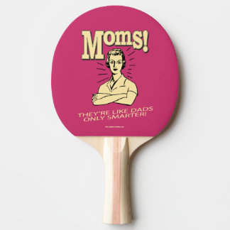 Mamas: Wie Vater, nur schlauer Tischtennis Schläger