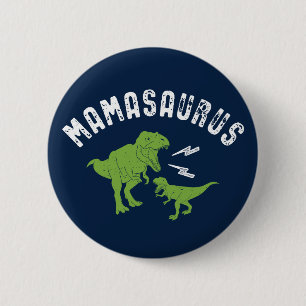 Mamasaurus Mama Funny Dinosaur T-Rex Muttertag Button