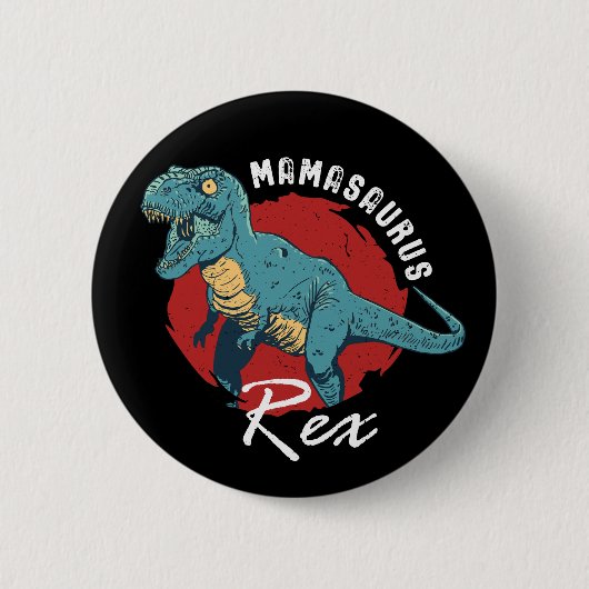 Mamasaurus Rex Funny und Niedliche T-Rex Dinosauri Button (Vorderseite)