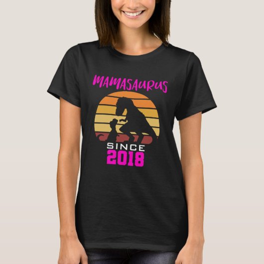 Mamasaurus since 2018 T-Shirt (Vorderseite)