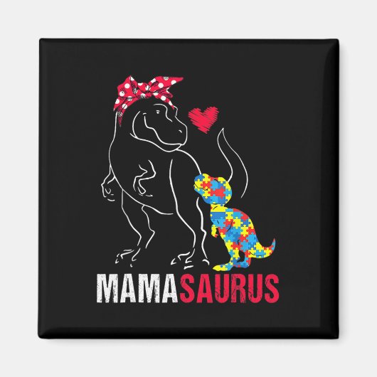 Mamasaurus T Rex Dinosaur Mama Saurus Autism Aware Magnet (Vorne)