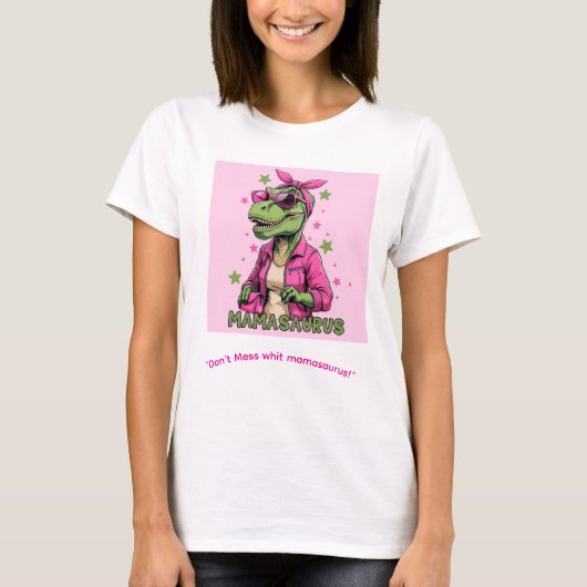 Mamasaurus  T-Shirt (Vorderseite)