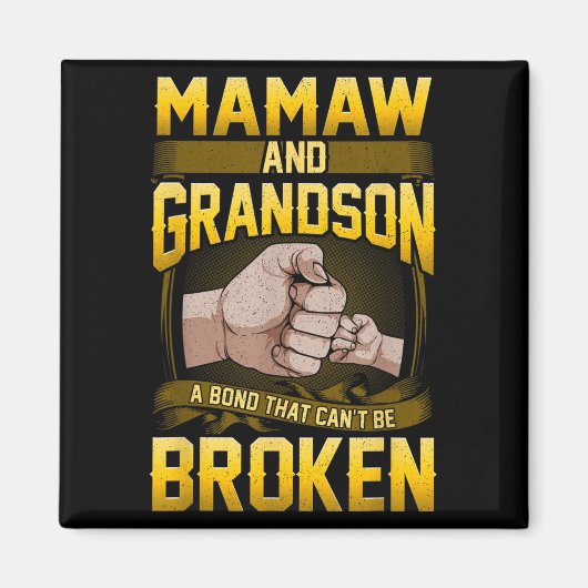 Mamaw And Grandson A Bond That Can't Be Broken Shi Magnet (Vorne)