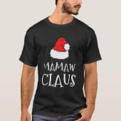 Mamaw Claus Christmas Hat Family Group Matching Pa T-Shirt (Vorderseite)
