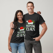 Mamaw Claus Santa Funny Christmas Pajama Matching T-Shirt (Unisex)