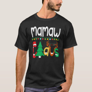 Mamaw Claus Santa Tree Lights Rentier Weihnachten T-Shirt