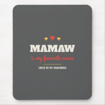 Mamaw ist mein Lieblingsname Mauspad