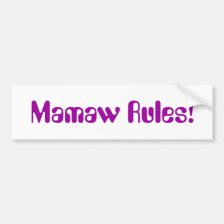 "Mamaw Regeln! "Autoaufkleber Autoaufkleber