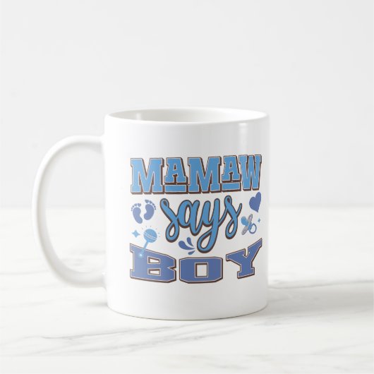 Mamaw sagt Boy Pregnancy Ankündigung Baby Party Kaffeetasse (Links)