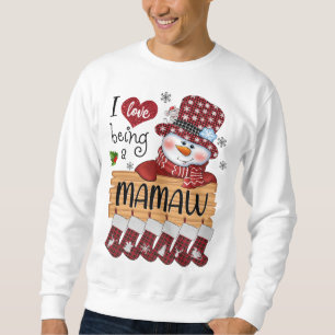 mamaw Snowman I Liebe ist ein mamaw Weihnachten Fu Sweatshirt