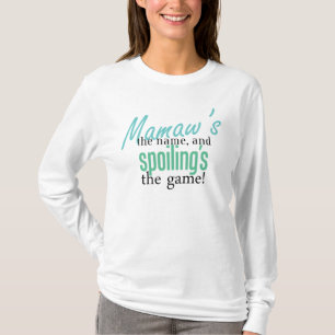 Mamaws der Name und Verderbens des Gam T-Shirt