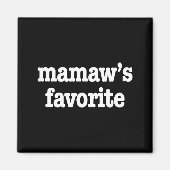 Mamaw's Favorite Funny Trendy Mother's Day Saying Magnet (Vorne)