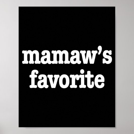 Mamaw's Favorite Funny Trendy Mother's Day Saying Poster (Vorne)