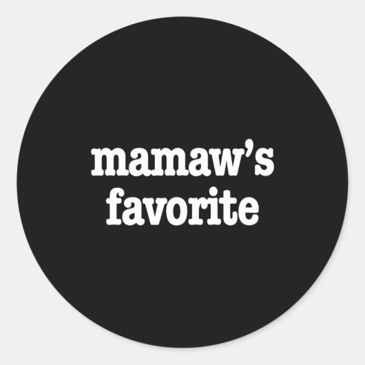 Mamaw's Favorite Funny Trendy Mother's Day Saying Runder Aufkleber (Vorderseite)