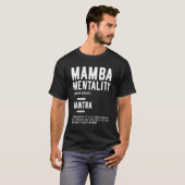 Mamba Mentality Motivierend Zitat Inspiration T-Shirt (Vorne ganz)