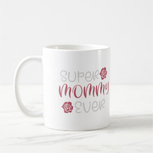 Mami immer süße Rose Floral typografische Zweiton  Kaffeetasse