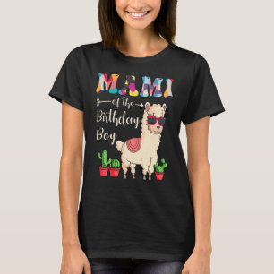 Mami of the Birthday Boy Lama Bday Party Celebrat T-Shirt
