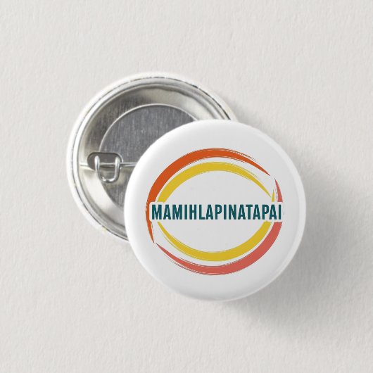 MAMIHLAPINATAPAI BUTTON (Vorne & Hinten)