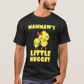 Mammaws Little Nugget Chicken Oma Mütter Day T-Shirt (Vorderseite)