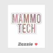 Mammo-Technologe, Mammo Tech, Mammographie-Techs Aufkleber (Blatt)