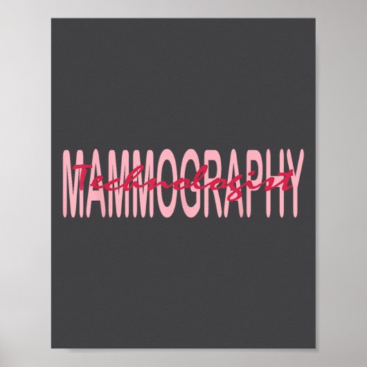 Mammography Techs Technologist Mammo Technologist Poster (Vorne)