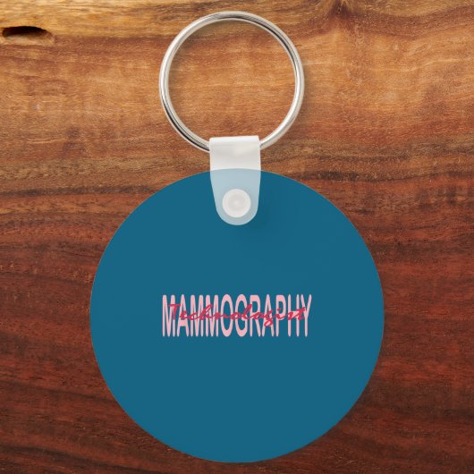 Mammography Techs Technologist Mammo Technologist Schlüsselanhänger (Vorderseite)