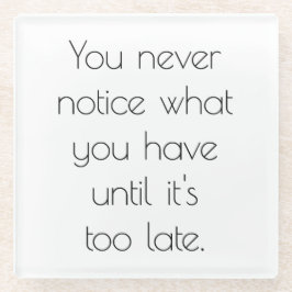 Man bemerkt nie einen Untersetzer aus Glas