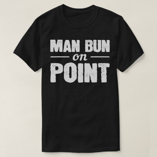 Man Bun am Point-ansprechenden Typ T-Shirt (Design vorne)