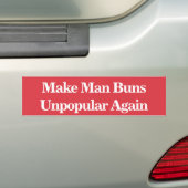 Man Buns wieder unbeliebt machen Autoaufkleber (Auf Auto)