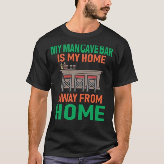 Man Cave Bar T-Shirt (Vorderseite)