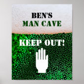 Man Cave Beer Drink Den Behalt Out Sign Poster (Vorne)