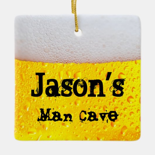 Man Cave Frothy Beer Funny Drink Keramikornament (Vorderseite)