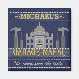 Man Cave Funny Garage Mahal Tools | INDIVIDUELLE N Magnet