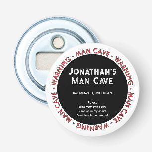 Man Cave Funny Warnungen & Rules Flaschenöffner