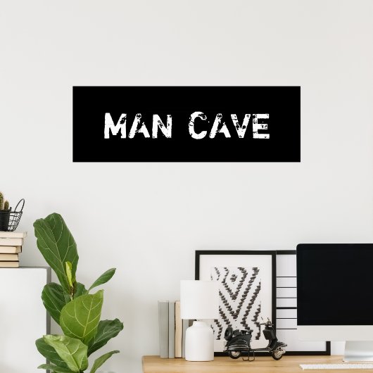 Man Cave Poster (Heimbüro)