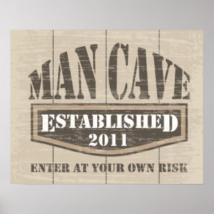 Man Cave Poster - 2011 gegründet