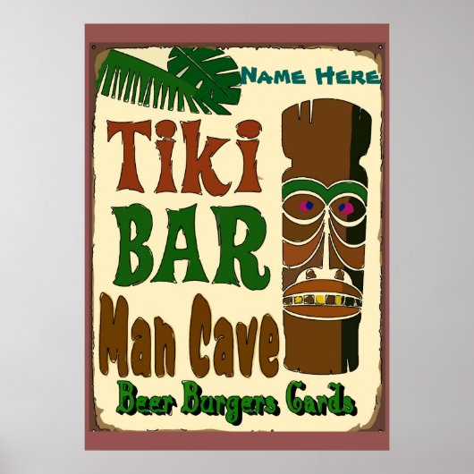 Man Cave Tiki Bar geben Sie Ihren Namen hier ein Poster (Vorne)