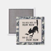 Man durcheinander mit Meow, man bekommt Pinkkatze Magnet (Vorderseite/Rückseite)