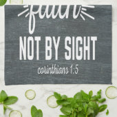 Man geht durch den Glauben, nicht durch das Küchen Geschirrtuch (Gefaltet)