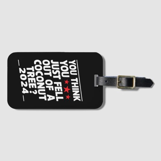 Man glaubt, man wäre einfach aus einem Kokospalmen Gepäckanhänger (Vorderseite (Horizontal))